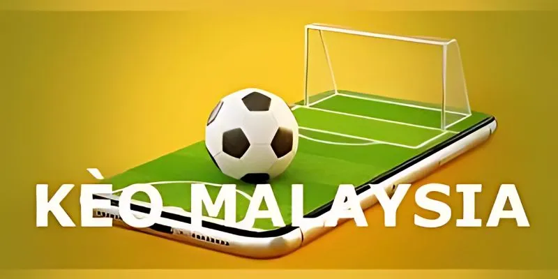 Giải thích khái niệm tỷ lệ kèo Malaysia